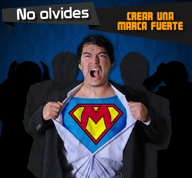 Crea una marca fuerte Crea una marca fuerte